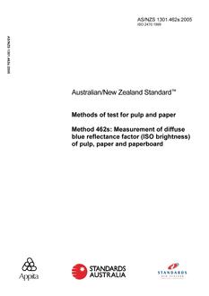 AS/NZS 1301.462S: 06/03/2005 Methods of test for pulp and paper, Method 462S: Measurement of diffuse blue reflectance factor (ISO brightness) of pulp, paper and paperboard