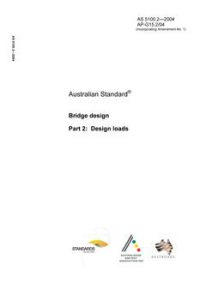 AS 5100.2: 01/01/2004 Bridge design – Design loads