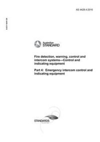 AS 4428.4: 10/25/2016 Fire detection, warning, control and intercom systems – Control and indicating equipment, Part 4: Emergency intercom control and indicating equipment