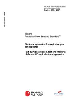 AS/NZS 60079.26 (INT): 05/03/2005 Electrical apparatus for explosive gas atmospheres, Part 26: Construction, test and marking of Group II Zone 0 electrical apparatus