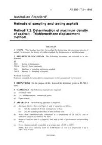 AS 2891.7.2: 01/01/1993 Methods of sampling and testing asphalt, Method 7.2: Determination of maximum density of asphalt – Trichloroethane displacement method