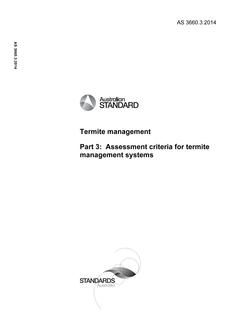 AS 3660.3: 11/05/2014 Termite management, Part 3: Assessment criteria for termite management systems