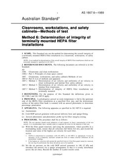 AS 1807.6: 12/31/1988 Cleanrooms, workstations and safety cabinets – Methods of test – Determination of integrity of terminally mounted HEPA filter installations