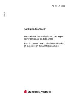 AS 2434.7: 10/01/2002 Methods for the analysis and testing of lower rank coal and its chars, Part 7: Lower rank coal – Determination of moisture in the analysis sample