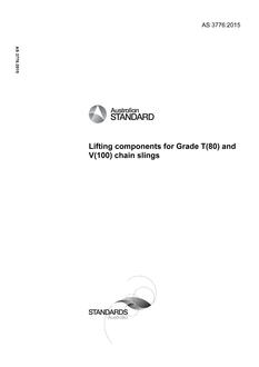 AS 3776: 12/11/2015 Lifting components for Grade T(80) and V(100) chain slings