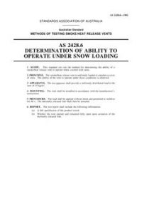 AS 2428.6: 01/01/1981 Methods of testing smoke/heat release vents – Determination of ability to operate under snow loading