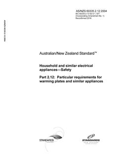 AS/NZS 60335.2.12: 01/01/2004 Household and similar electrical appliances – Safety, Part 2.12: Particular requirements for warming plates and similar appliances