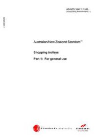 AS/NZS 3847.1: 01/05/1999 Shopping trolleys, Part 1: For general use