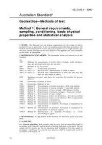 AS 3706.1: 10/14/1990 Geotextiles – Methods of test – General requirements, sampling, conditioning, basic physical properties and statistical analysis AS 3706.1: 10/14/1990 Geotextiles – Methods of test – General requirements, sampling, conditioning, basic physical properties and statistical analysis