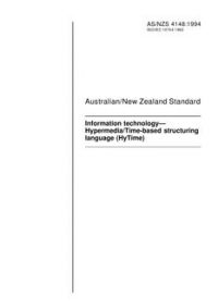 AS/NZS 4148: 04/18/1994 Information technology – Hypermedia/Time-based structuring language (HyTime)