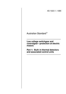 AS 1023.1: 12/31/1984 Low voltage switchgear and controlgear – Protection of electric motors, Part 1: Built-in thermal detectors and associated control units
