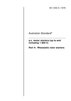 AS 1202.4: 01/01/1976 A.C. motor starters (up to and including 1000 V) – Rheostatic rotor starters