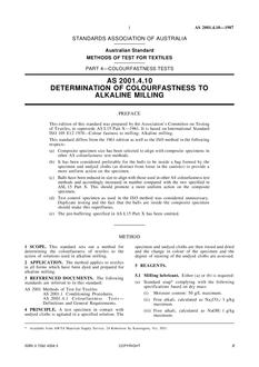 AS 2001.4.10: 01/01/1987 Methods of test for textiles, Part 4: Colourfastness tests – Determination of colourfastness to alkaline milling AS 2001.4.10: 01/01/1987 Methods of test for textiles, Part 4: Colourfastness tests – Determination of colourfastness to alkaline milling