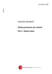AS 1085.3: 01/01/2000 Railway permanent way material – Part 3: Sleeper plates