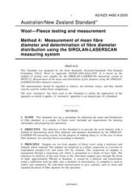 AS/NZS 4492.4: 02/18/2000 Wool-Fleece testing and measurement, Method 4: Measurement of mean fibre diameter and determination of fibre diameter distribution using the SIROLAN-LASERSCAN measuring system