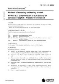 AS 2891.9.2: 01/01/2005 Methods of sampling and testing asphalt – Determination of bulk density of compacted asphalt – Presaturation method