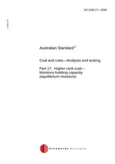 AS 1038.17: 11/13/2000 Coal and coke – Analysis and testing, Part 17: Higher rank coal – Moisture-holding capacity (equilibrium moisture)