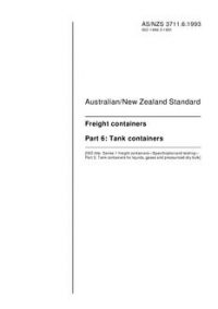 AS/NZS 3711.6: 10/25/1993 Freight containers, Part 6: Tank containers