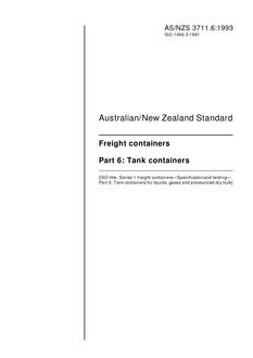 AS/NZS 3711.6: 10/25/1993 Freight containers, Part 6: Tank containers AS/NZS 3711.6: 10/25/1993 Freight containers, Part 6: Tank containers