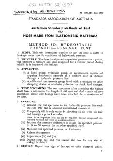 AS 1180.5D: 06/01/1972 Methods of test for hose made from elastomeric materials, Method 5D: Hydrostatic pressure – Leakage test