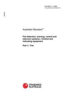 AS 4428.1: 01/01/1998 Fire detection, warning, control and intercom systems – Control and indicating equipment – Fire AS 4428.1: 01/01/1998 Fire detection, warning, control and intercom systems – Control and indicating equipment – Fire