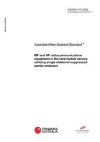 AS/NZS 4770: 09/25/2000 MF and HF radiocommunications equipment in the land mobile service utilizing single sideband suppressed carrier emission