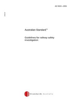AS 5022: 01/01/2001 Guidelines for railway safety investigation