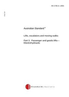 AS 1735.3: 01/01/2001 Lifts, escalators and moving walks, Part 3: Passenger and goods lifts – Electrohydraulic