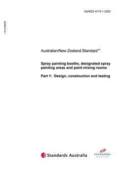 AS/NZS 4114.1: 02/11/2003 Spray painting booths, designated spray painting areas and paint mixing rooms, Part 1: Design, construction and testing