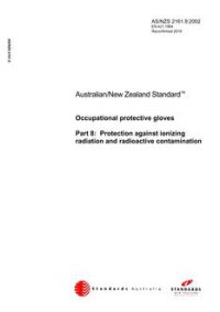 AS/NZS 2161.8: 02/21/2002 Occupational protective gloves, Part 8: Protection against ionizing radiation and radioactive contamination