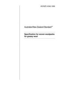 AS/NZS 4546: 04/05/1999 Specification for woven woolpacks for greasy wool