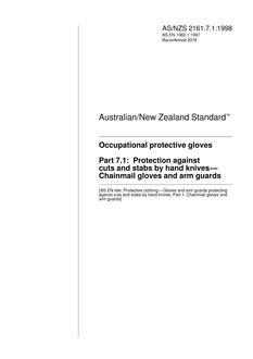 AS/NZS 2161.7.1: 11/05/1998 Occupational protective gloves, Part 7.1: Protection against cuts and stabs by hand knives – Chainmail gloves and arm guards