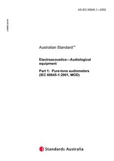 AS IEC 60645.1: 12/20/2002 Electroacoustics – Audiological equipment, Part 1: Pure-tone audiometers (IEC 60645-1:2001, MOD)
