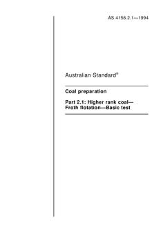 AS 4156.2.1: 01/01/1994 Coal preparation, Part 2.1: Higher rank coal – Froth flotation – Basic test