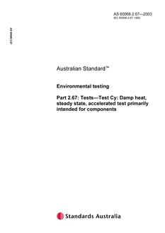 AS 60068.2.67: 01/01/2003 Environmental testing, Part 2.67: Tests – Test Cy: Damp heat, steady state accelerated test primarily intended for components