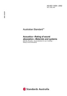 AS ISO 11654: 07/10/2002 Acoustics – Rating of sound absorption – Materials and systems