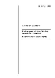AS 3637.1: 12/31/1988 Underground mining – Winding suspension equipment – General requirements