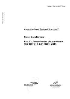 AS/NZS 60076.10: 04/15/2009 Power transformers, Part 10: Determination of sound levels (IEC 60076-10, Ed.1 (2001) MOD)
