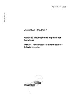 AS 3730.14: 02/02/2006 Guide to the properties of paints for buildings, Part 14: Undercoat – Solvent-borne – Interior/exterior