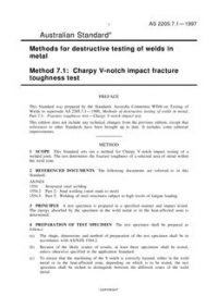 AS 2205.7.1: 01/01/1997 Methods for destructive testing of welds in metal – Charpy V-notch impact fracture toughness test