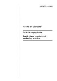 AS 2400.2: 01/01/1984 Packaging – Basic principles of packaging practice