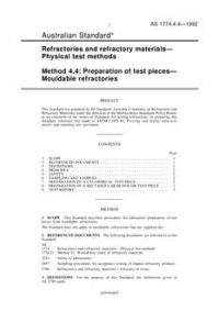 AS 1774.4.4: 01/01/1992 Refractories and refractory materials – Physical test methods, Method 4.4: Preparation of test pieces – Mouldable refractories