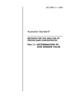 AS 2489.11: 12/31/1983 Methods for the analysis of zircon sand concentrates, Part 11: Determination of acid demand value