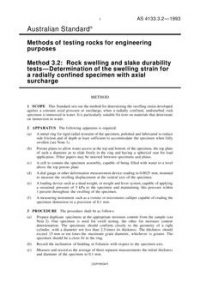 AS 4133.3.2: 01/01/1993 Methods of testing rocks for engineering purposes, Method 3.2: Rock swelling and slake durability tests – Determination of the swelling strain for a radially confined specimen with axial surcharge