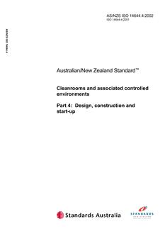 AS/NZS ISO 14644.4: 07/10/2002 Cleanrooms and associated controlled environments, Part 4: Design, construction and start-up