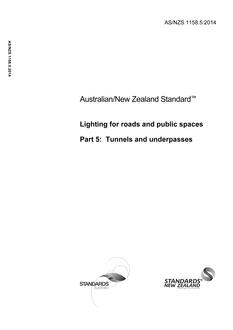 AS/NZS 1158.5: 11/14/2014 Lighting for roads and public spaces, Part 5: Tunnels and underpasses