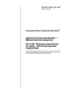 AS/NZS 3200.2.38: 10/05/1997 Approval and test specification – Medical electrical equipment, Part 2.38: Particular requirements for safety – Electrically operated hospital beds
