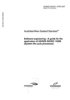 AS/NZS ISO/IEC 19760: 05/02/2007 Software engineering – A guide for the application of AS/NZS ISO/IEC 15288 (System life cycle processes)