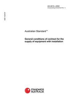 AS 4910: 02/25/2002 General conditions of contract for the supply of equipment with installation AS 4910: 02/25/2002 General conditions of contract for the supply of equipment with installation