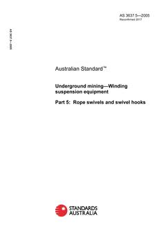 AS 3637.5: 06/15/2005 Underground mining – Winding suspension equipment, Part 5: Rope swivels and swivel hooks
